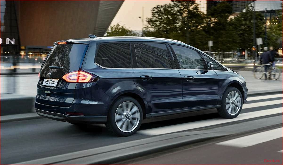 Ford Galaxy: Особенности модели, технические характеристики, отзывы владельцев ford, galaxy, особенности, модели, технические