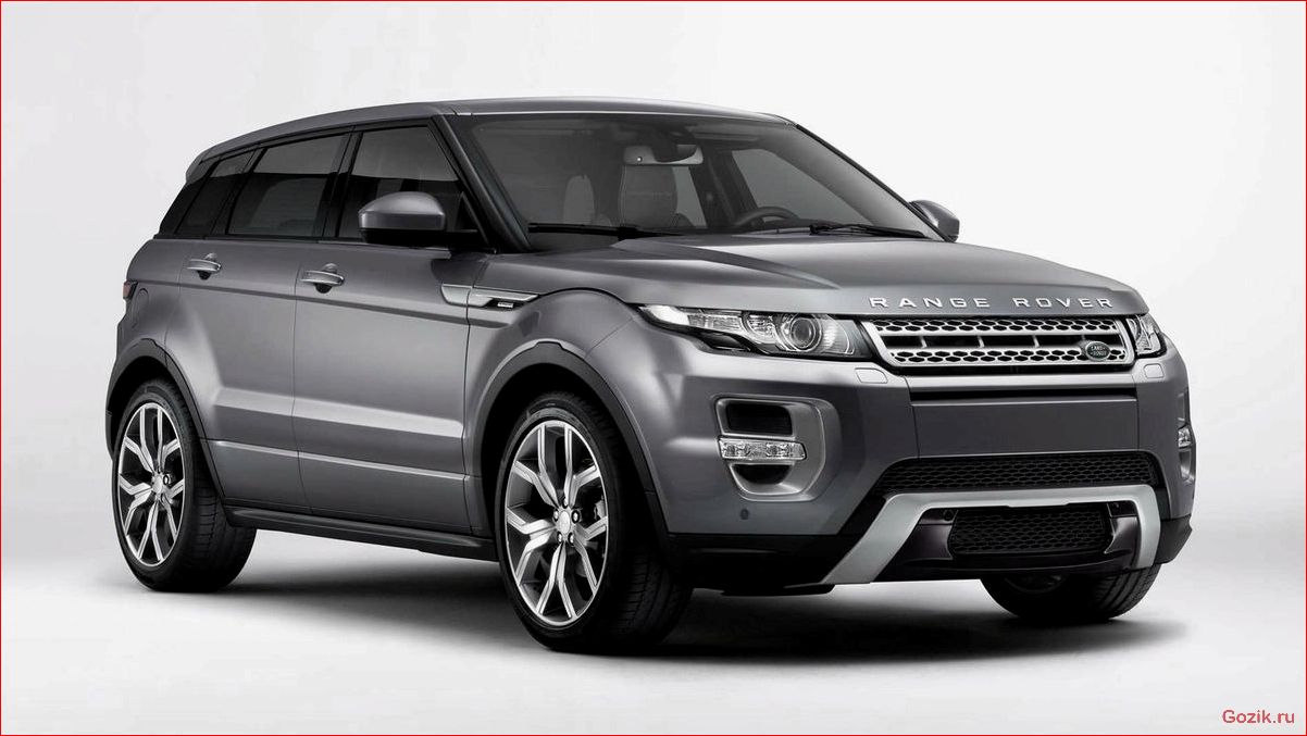 Обзор автомобиля Land Rover Evoque Autobiography Dynamic: мощность и роскошь в одном! обзор, автомобиля, land, rover, evoque