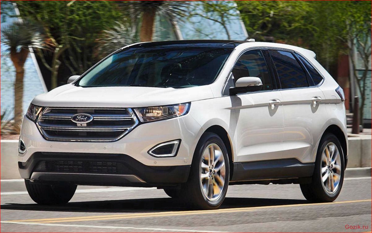 кроссовер, ford, edge, 2015, модельный