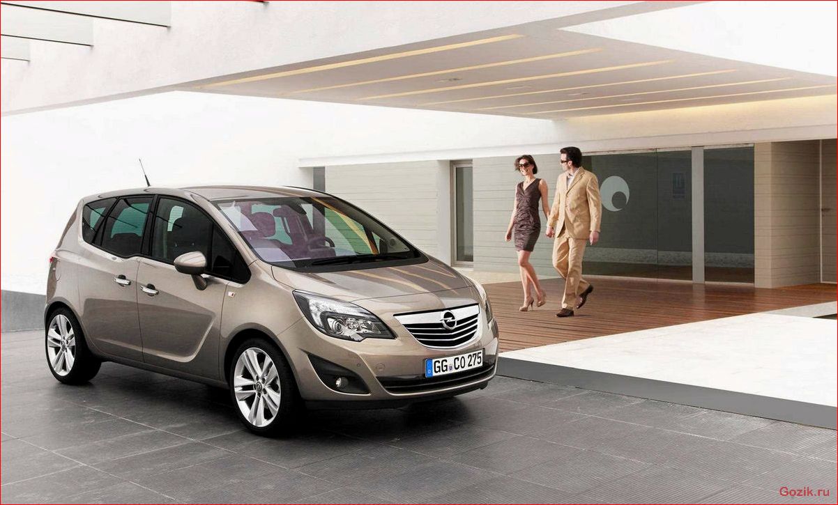 Opel Meriva: модель, характеристики, отзывы владельцев opel, meriva, модель, характеристики, отзывы