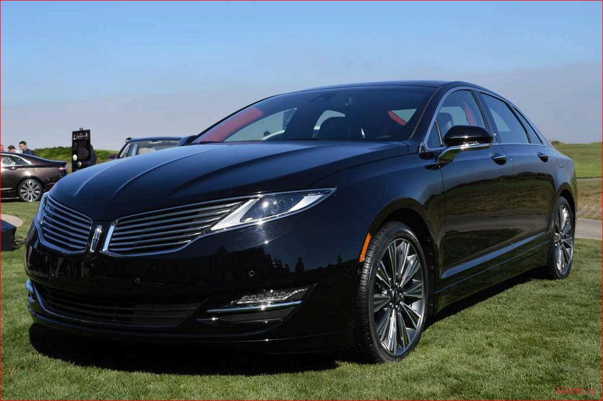 Lincoln MKZ: описание, технические характеристики, отзывы lincoln, описание, технические, характеристики, отзывы