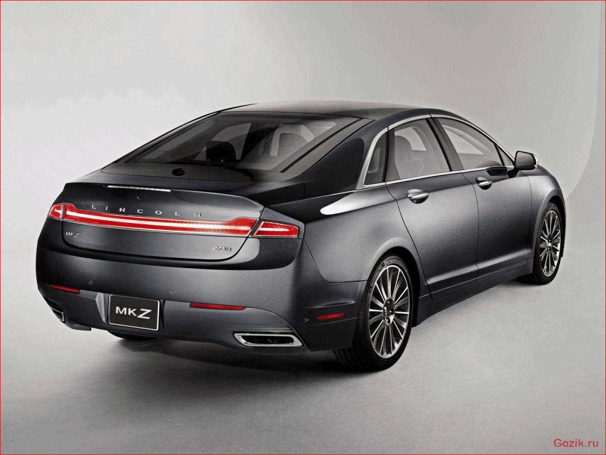 Lincoln MKZ: описание, технические характеристики, отзывы lincoln, описание, технические, характеристики, отзывы