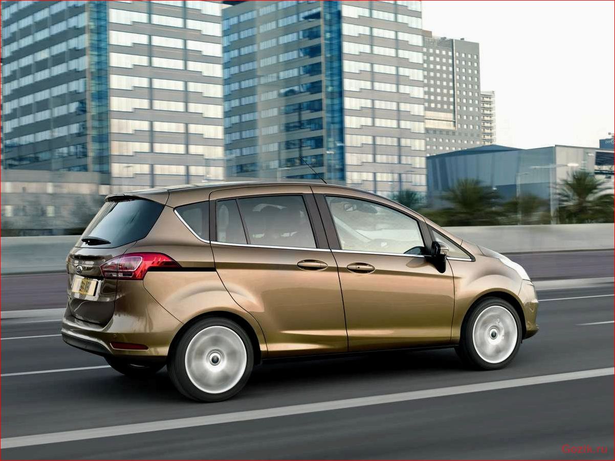 Автомобиль Ford B-Max: описание, характеристики и особенности автомобиль, ford, b-max, описание, характеристики